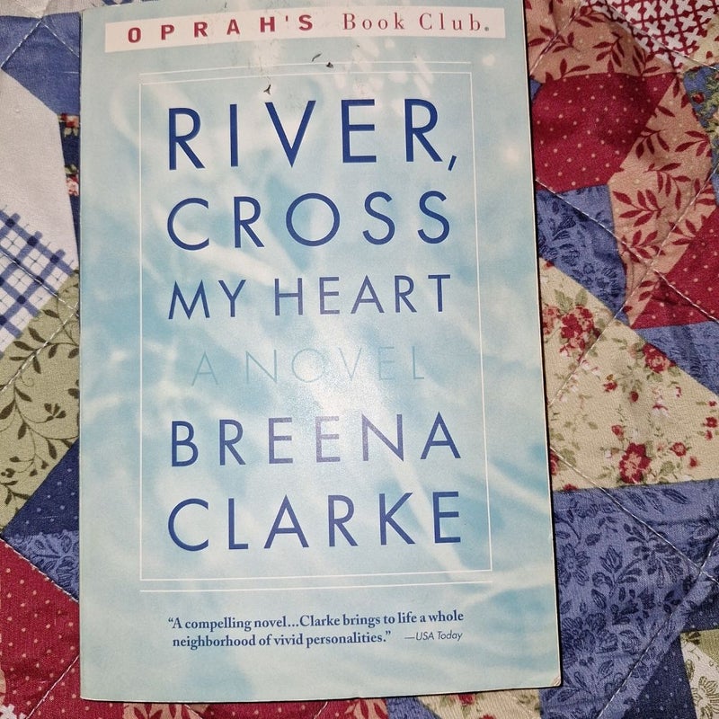 River, Cross My Heart