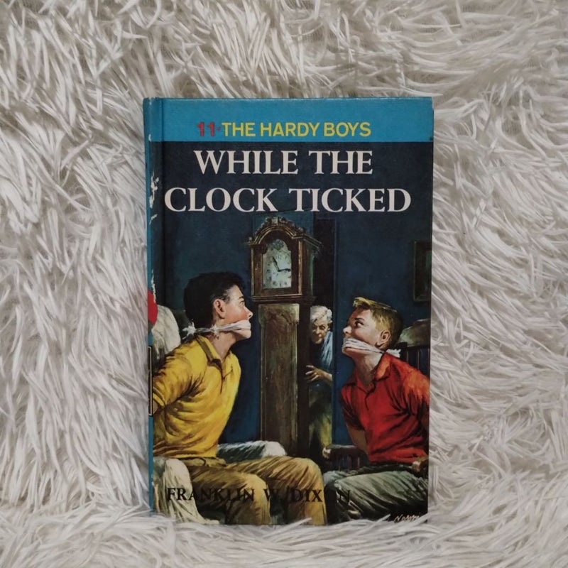 Hardy Boys 11: While the Clock Ticked