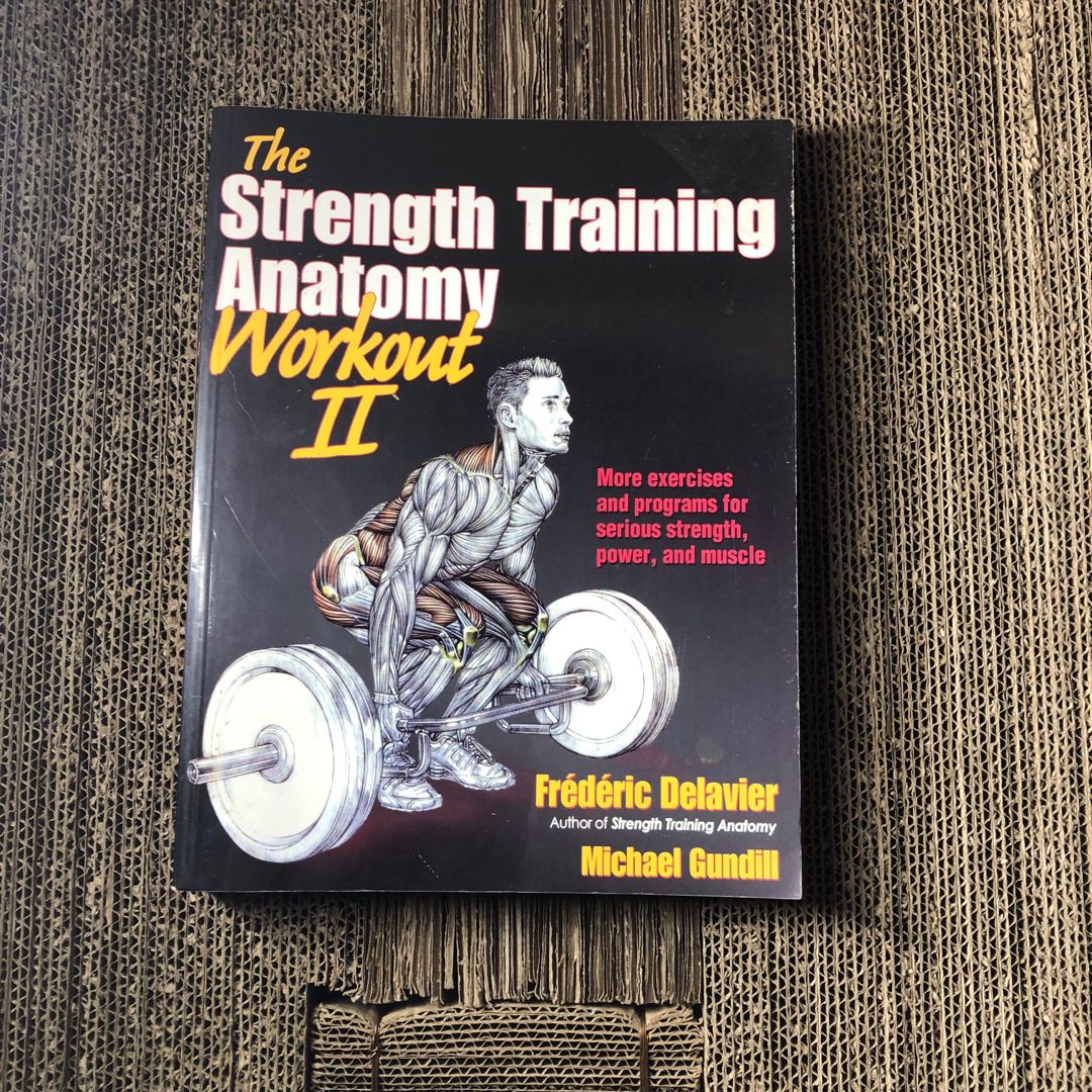 The Strength Training Anatomy Workout II