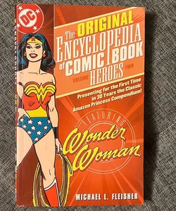 The Original Encyclopedia of Comic Book Heroes