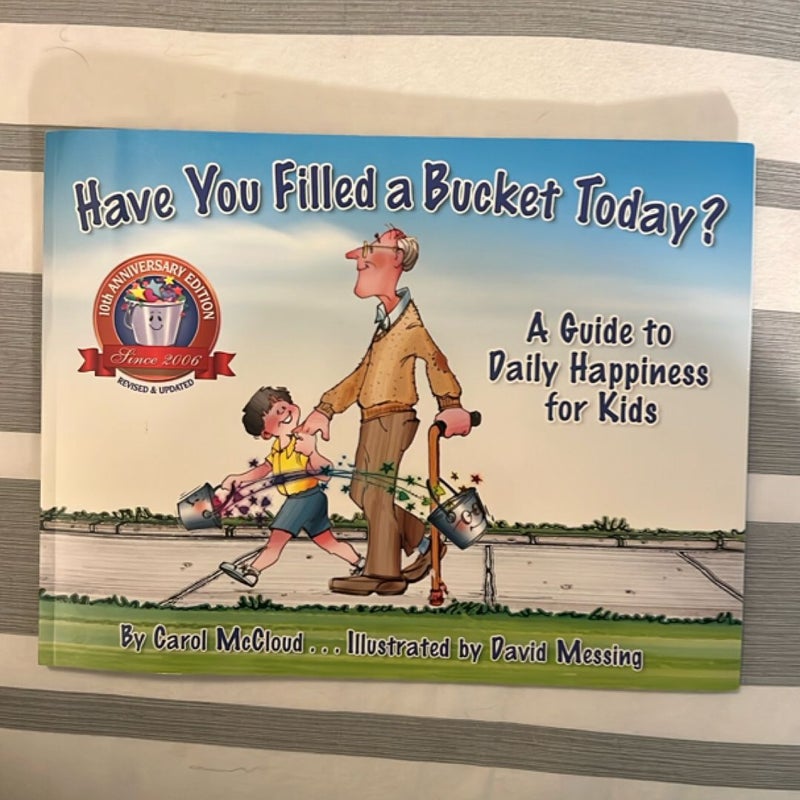 Have You Filled a Bucket Today?