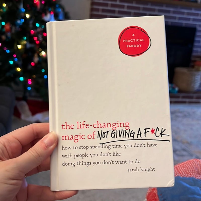 The Life-Changing Magic of Not Giving a F*ck