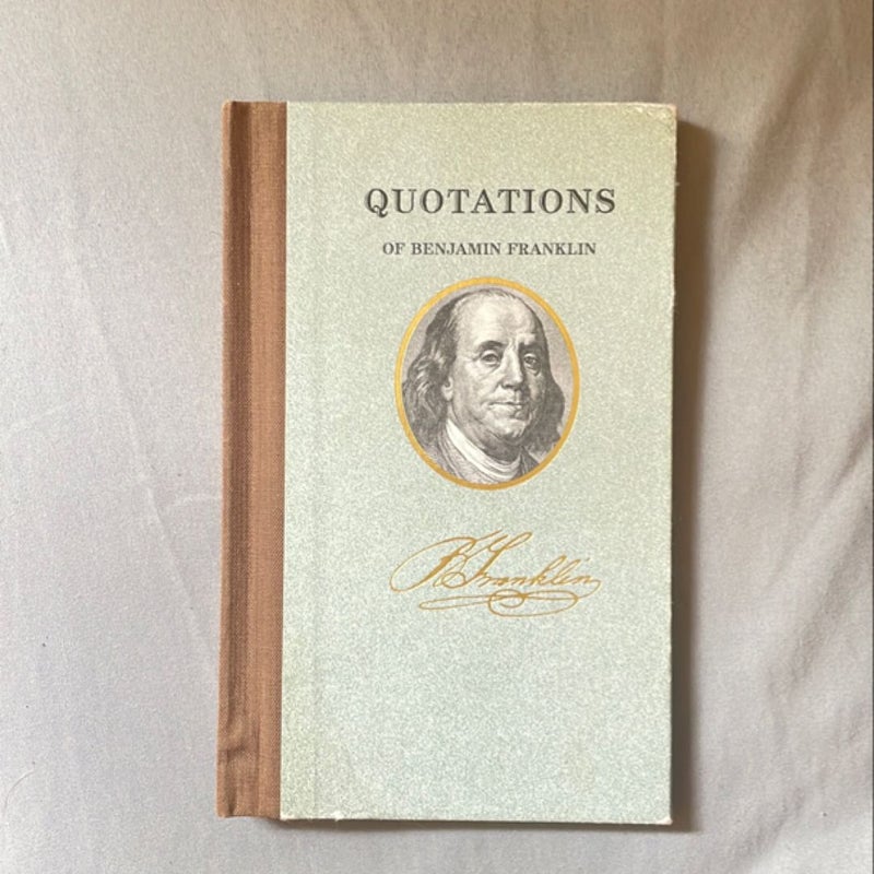 Quotations of Benjamin Franklin