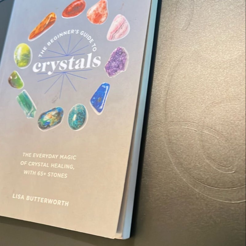 The beginners guide to crystals