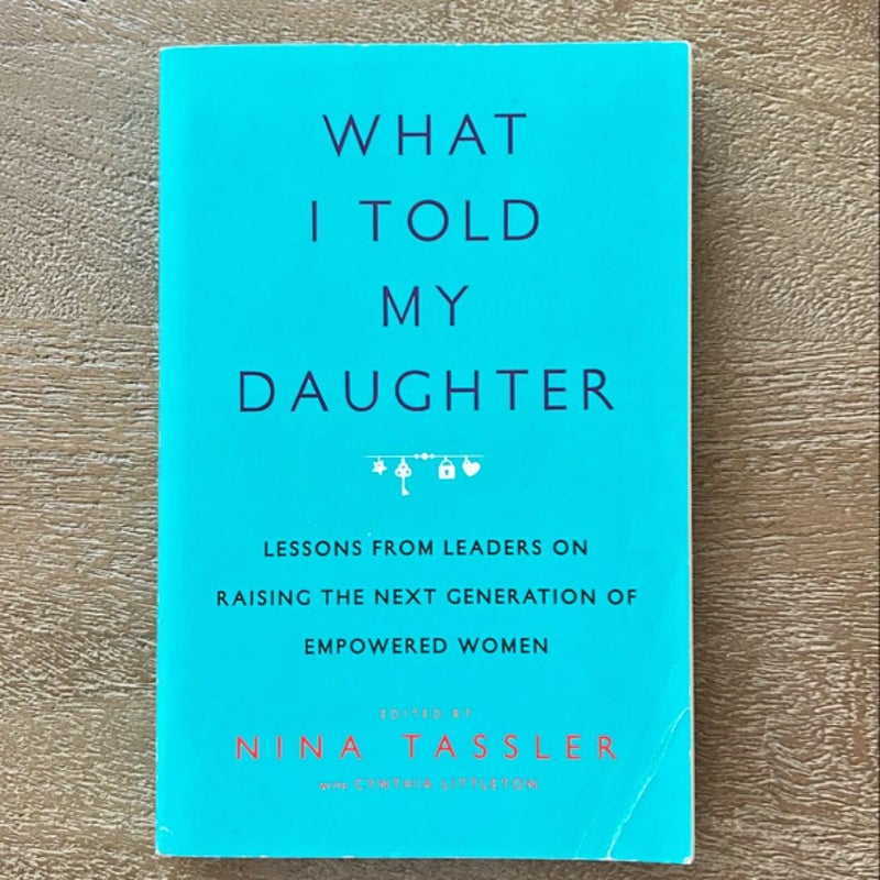 What I Told My Daughter