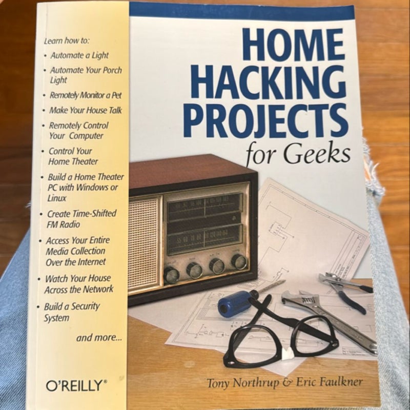 Home Hacking Projects for Geeks