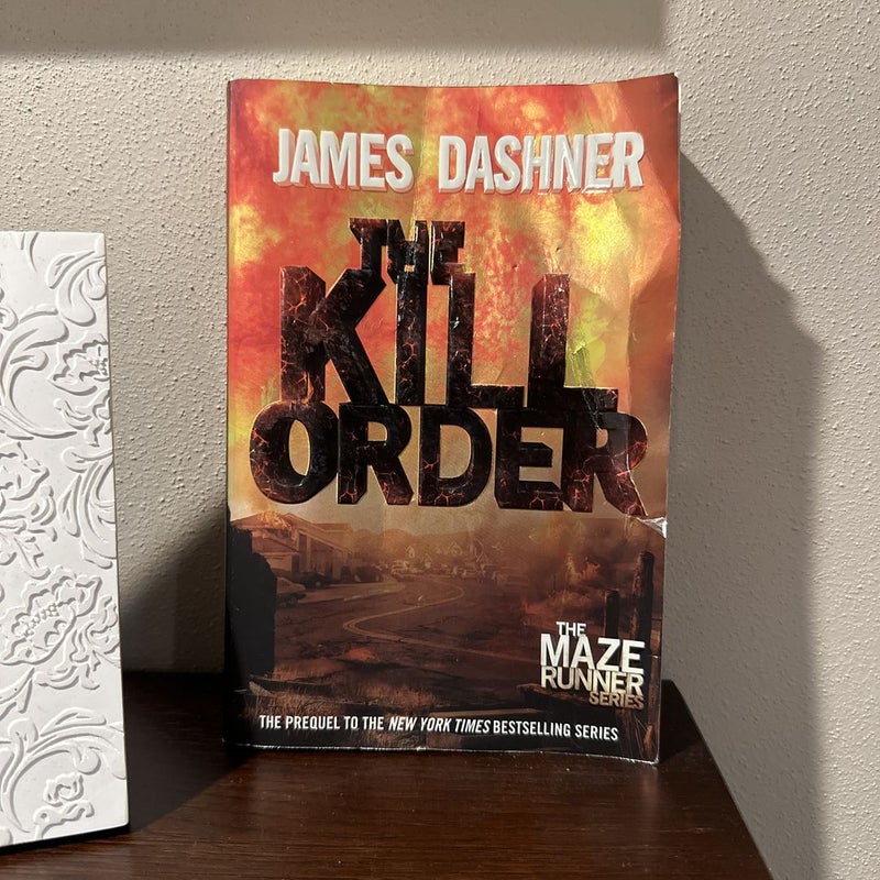 The Kill Order (Maze Runner, Book Four; Origin)