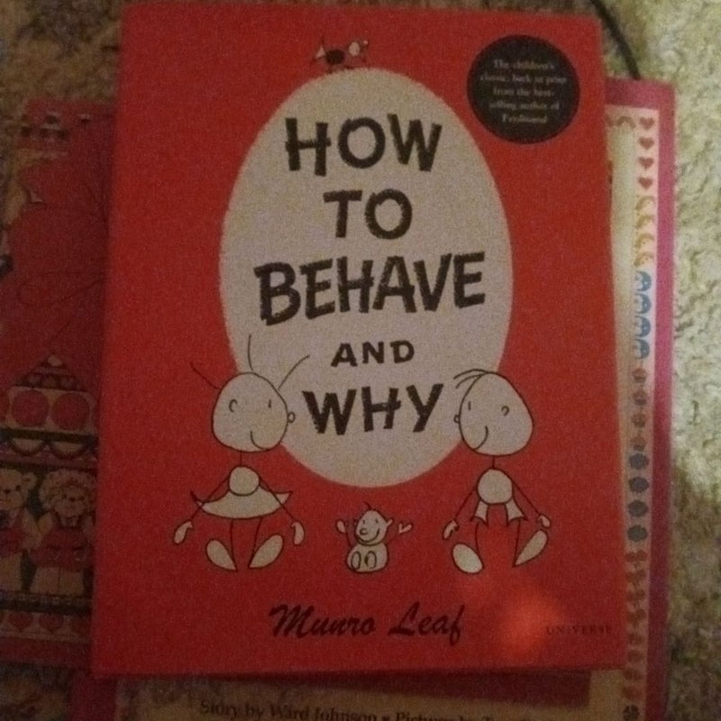 How to Behave and Why