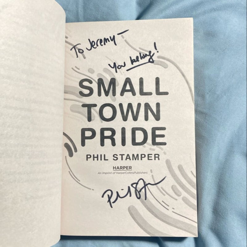 Small Town Pride - SIGNED 