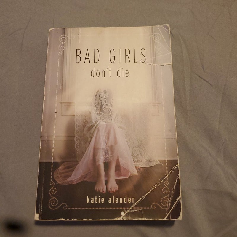 Bad Girls Don't Die