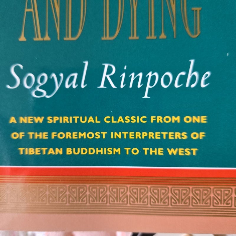 The Tibetan Book of Living and Dying