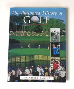 The Illustrated History of Golf