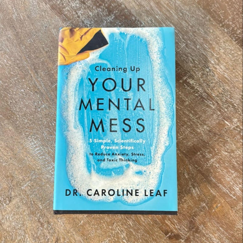 Cleaning up Your Mental Mess