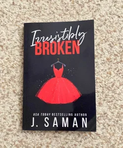 Irresistibly Broken 