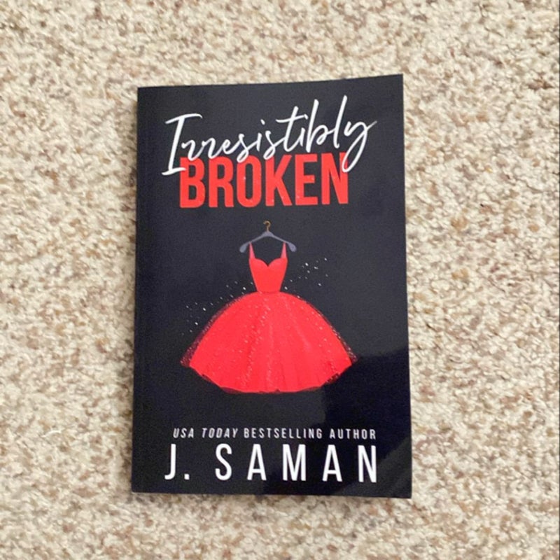 Irresistibly Broken 