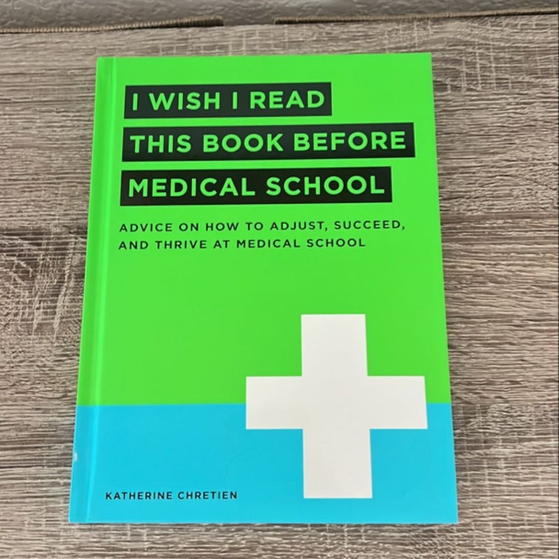 I Wish I Read This Book Before Medical School