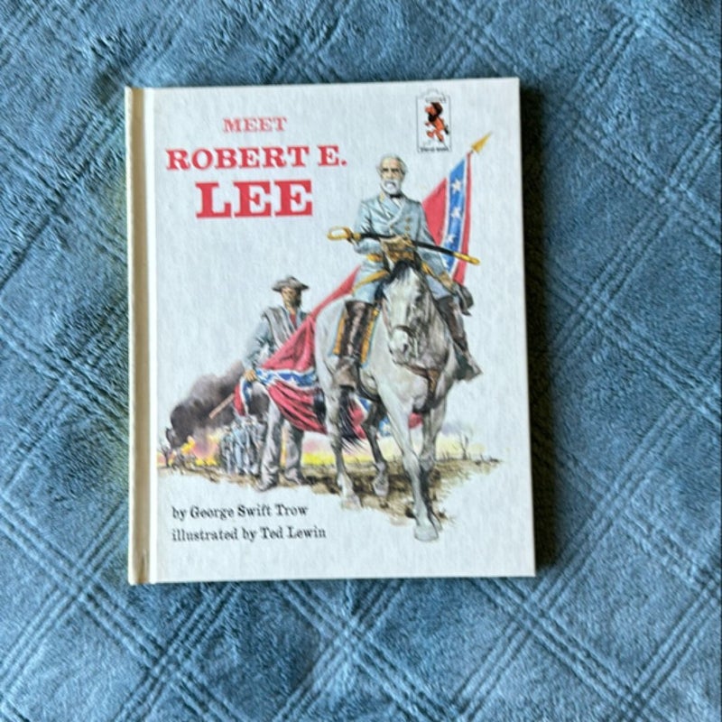 Meet Robert E. Lee