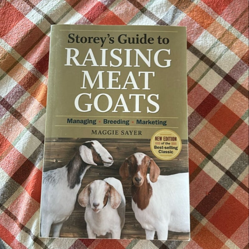 Storey's Guide to Raising Meat Goats, 2nd Edition