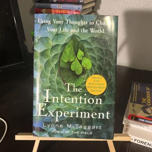 The Intention Experiment