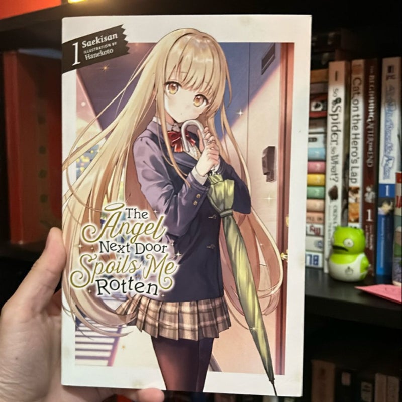 The Angel Next Door Spoils Me Rotten Vol. 1 (Light Novel)