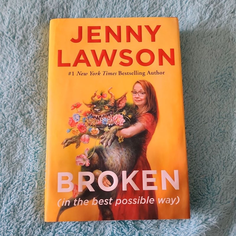 Broken (in the Best Possible Way)