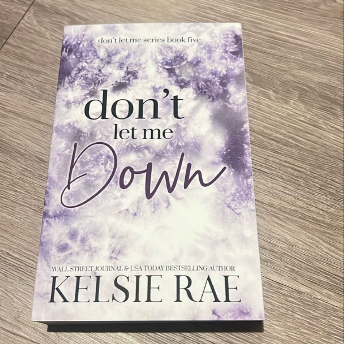 Don't Let Me Down by Kelsie Rae