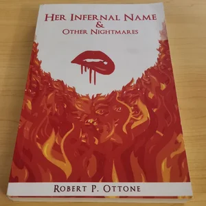 Her Infernal Name and Other Nightmares