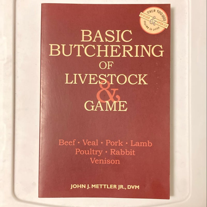 Basic Butchering of Livestock and Game