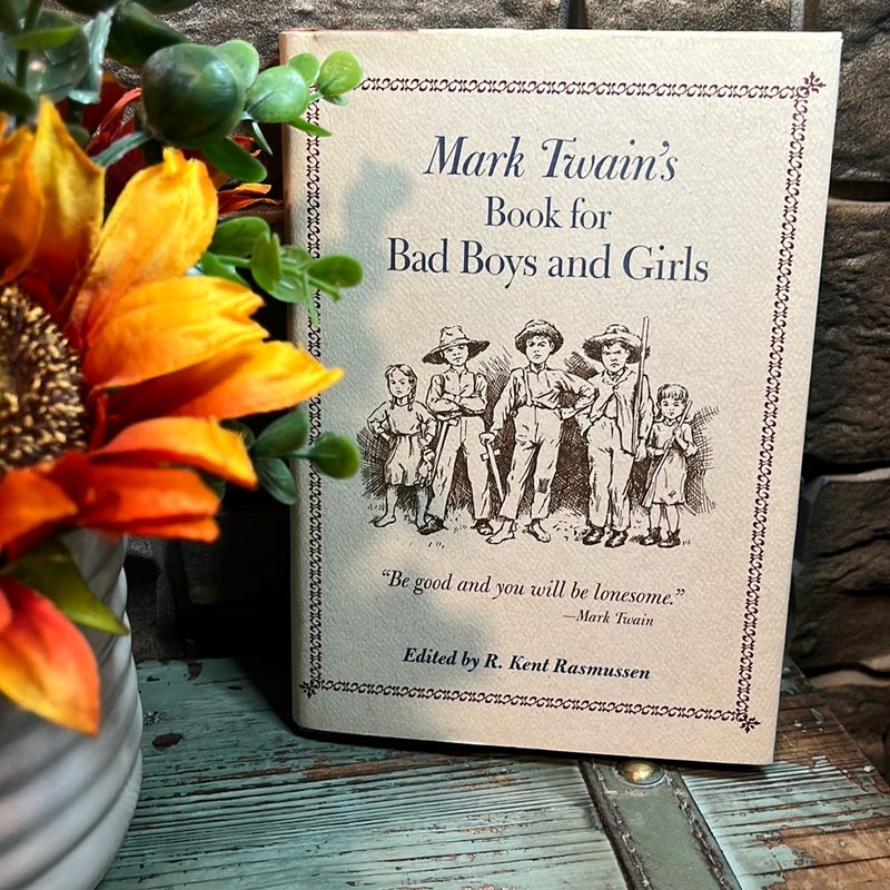 Mark Twain's Book for Bad Boys and Girls