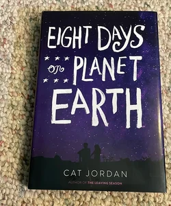 Eight Days on Planet Earth