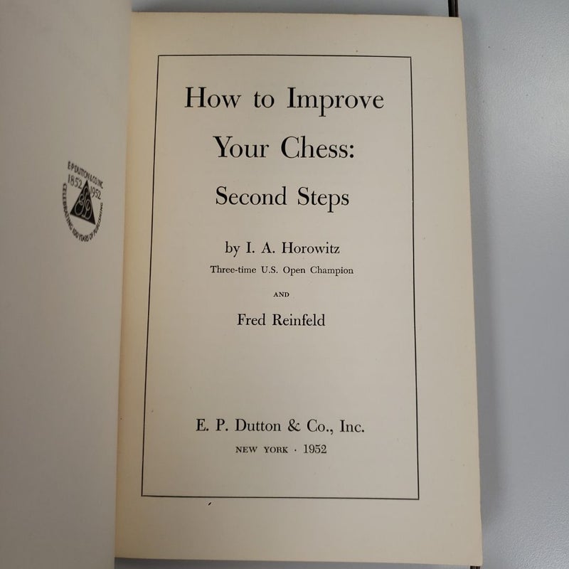 How to Improve Your Chess: Second Steps