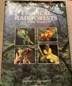 Tropical Rainforests of the World