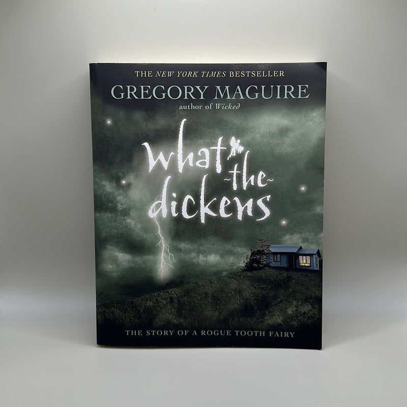 What-The-Dickens