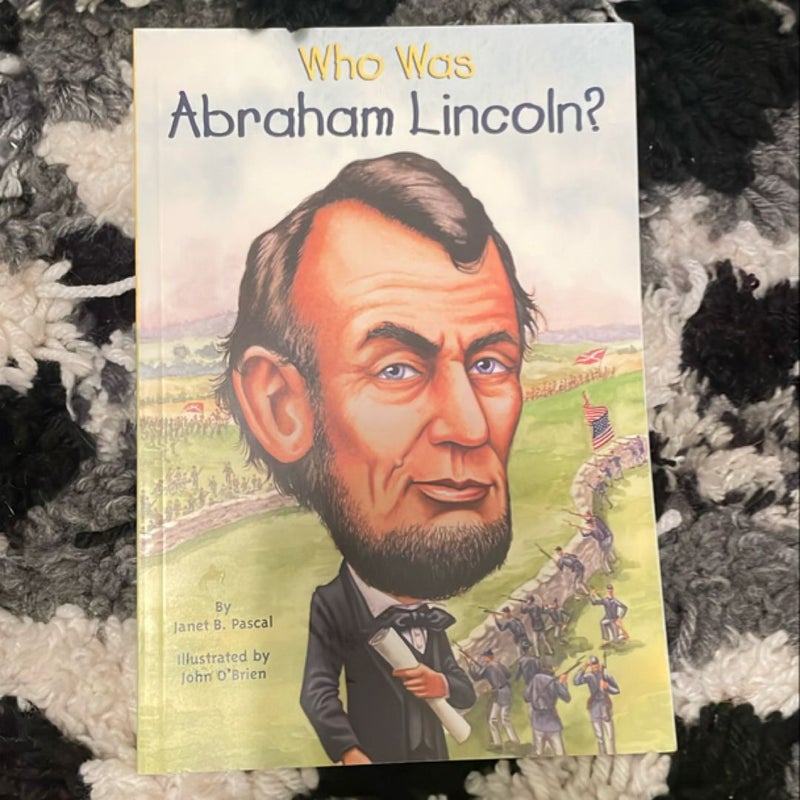 Who Was Abraham Lincoln?