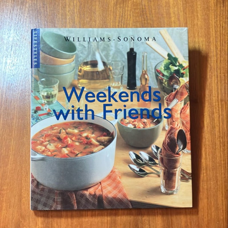 A Weekend with Friends