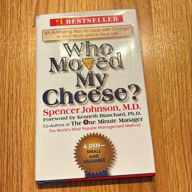 Who Moved My Cheese?