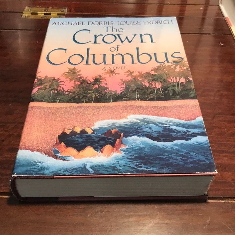 1st ed./1st * The Crown of Columbus