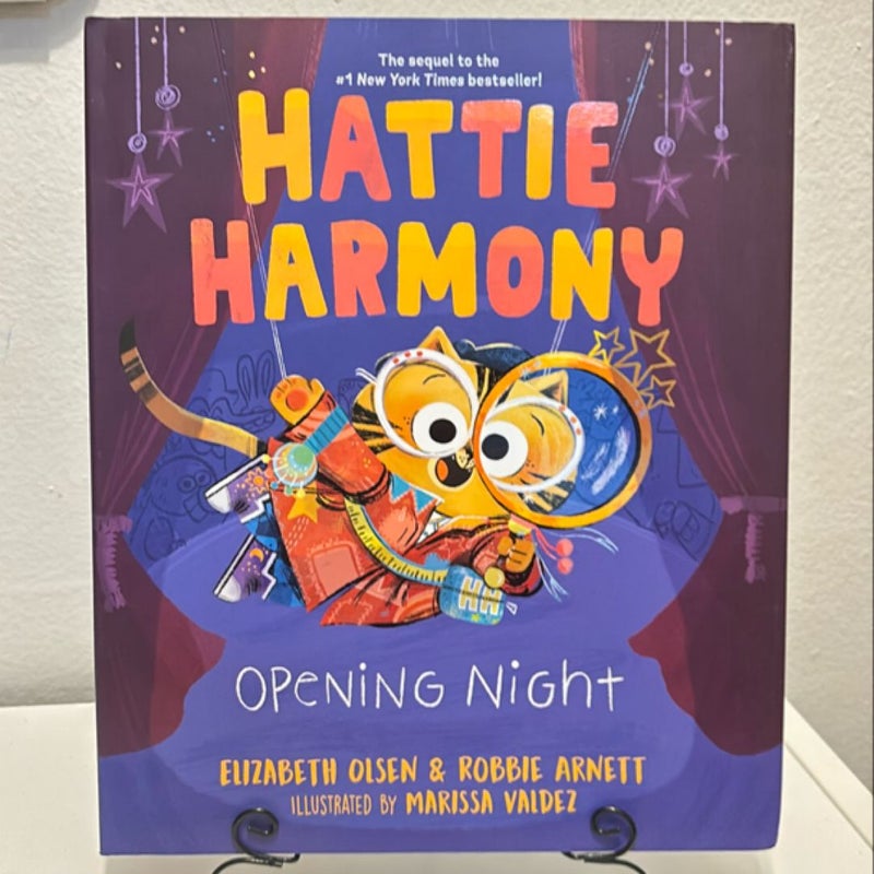 Hattie Harmony: Opening Night