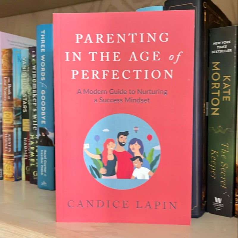 Parenting in the Age of Perfection