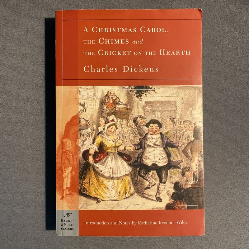 A Christmas Carol, the Chimes and the Cricket on the Hearth