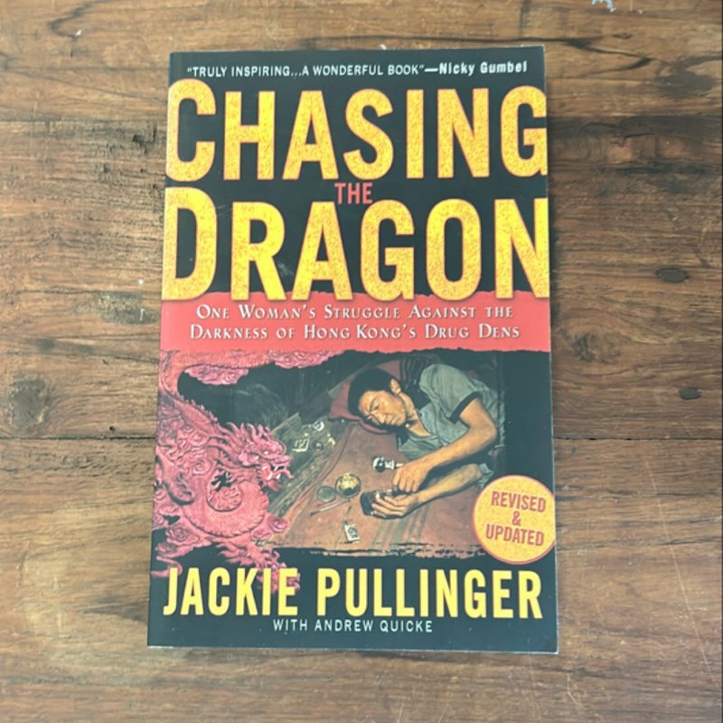 Chasing the Dragon