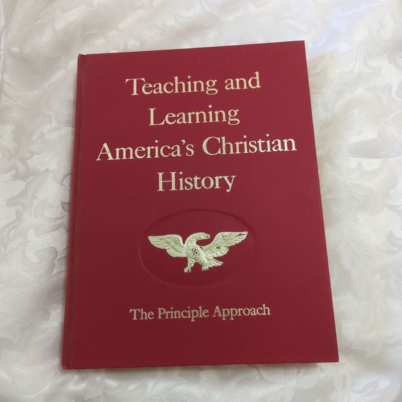 Teaching and Learning America's Christian History