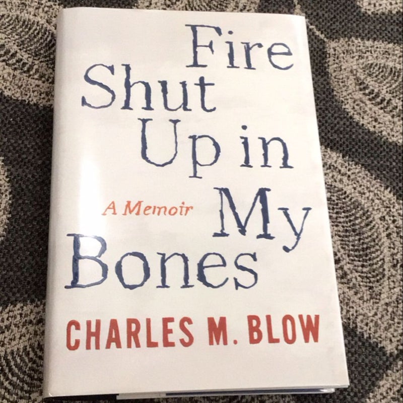 Fire Shut up in My Bones - SIGNED First Edition, First Printing