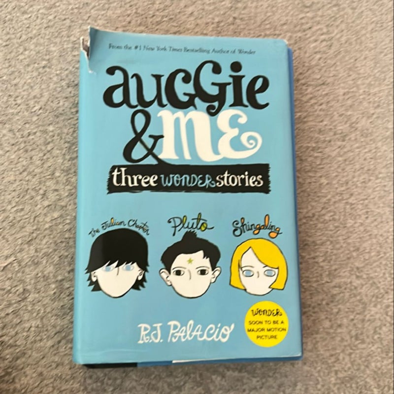 Auggie and Me: Three Wonder Stories