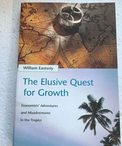 The Elusive Quest for Growth