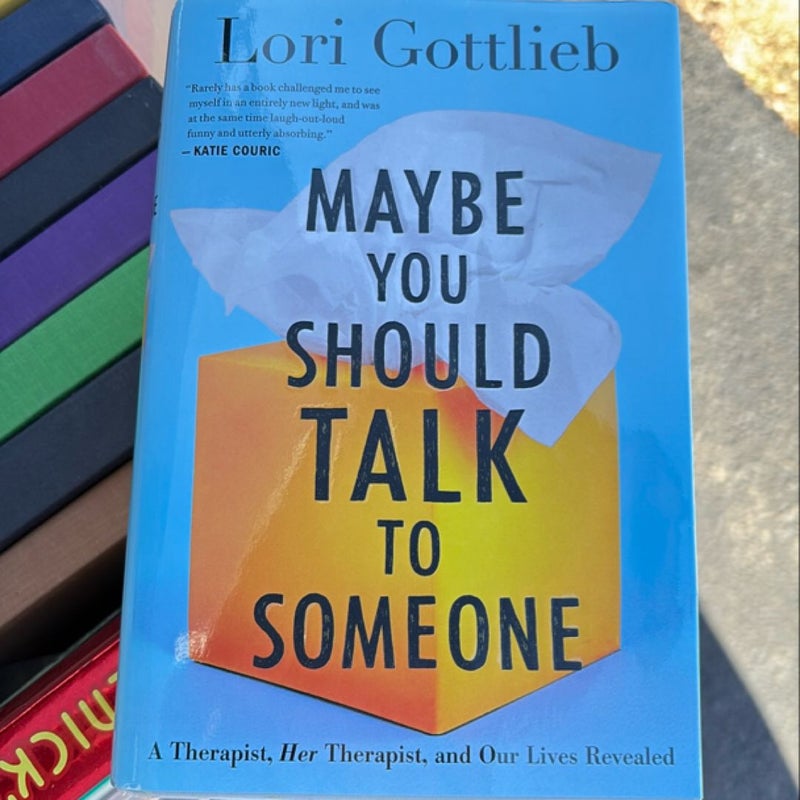 Maybe You Should Talk to Someone