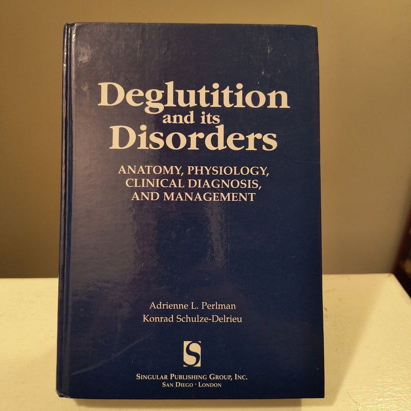 Deglutition and Its Disorders