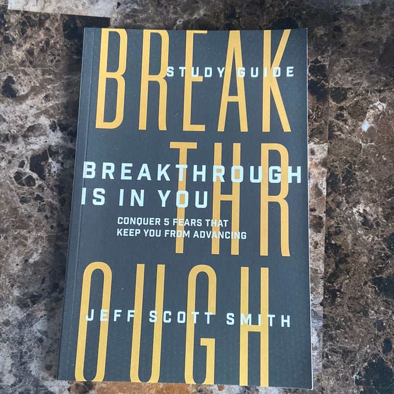 Breakthrough Is in You - Study Guide