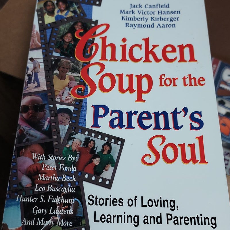 Chicken Soup for the Parent's Soul