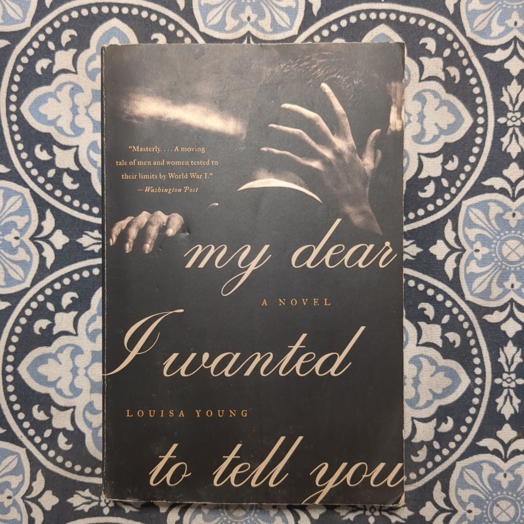 My Dear I Wanted to Tell You